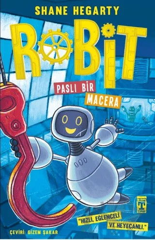Robit 2: Paslı Bir Macera – Shane Hegarty – İlk Genç Timaş kitap kapağı