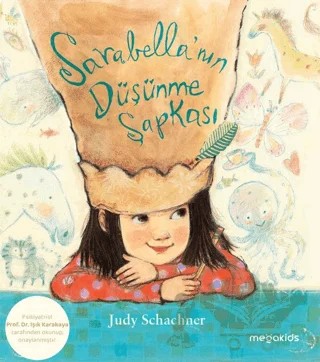 Sarabella'nın Düşünme Şapkası – Judy Schachner – Megakids Yayıncılık kitap kapağı