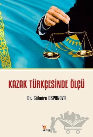Kazak Türkçesinde Ölçü – Gülmira Ospanova – Kriter Yayınları kitap kapağı