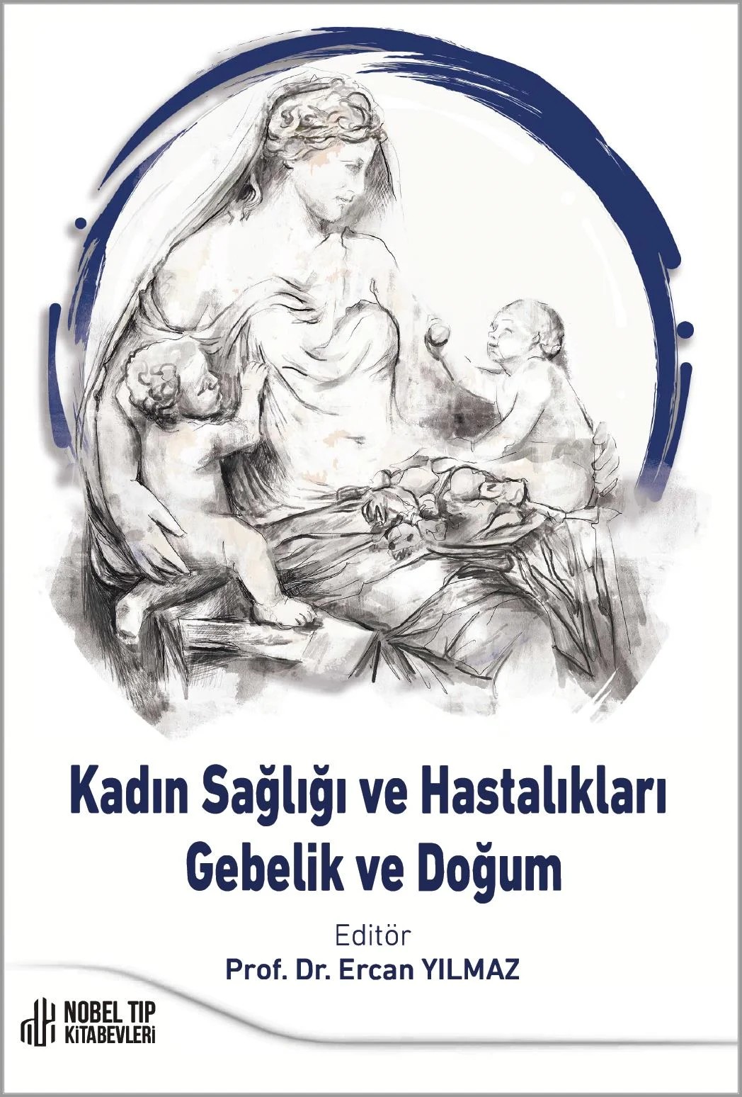 Kadın Sağlığı ve Hastalıkları: Gebelik ve Doğum – Nobel Tıp Kitabevleri kitap kapağı
