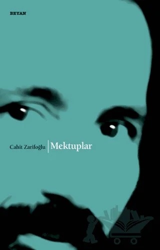 Mektuplar – Cahit Zarifoğlu – Beyan Yayınları kitap kapağı