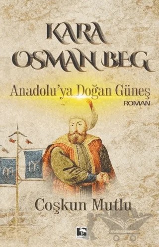 Kara Osman Beg – Çoşkun Mutlu – Çınaraltı Yayınları kitap kapağı