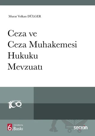 Ceza ve Ceza Muhakemesi Hukuku Mevzuatı – Murat Volkan Dülger – Seçkin Yayıncılık kitap kapağı
