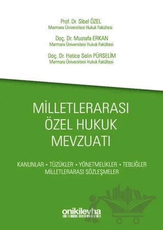 Milletlerarası Özel Hukuk Mevzuatı – Sibel Özel, Mustafa Erkan, Hatice Selin Pürselim Doğan – On İki Levha Yayınları kitap kapağı