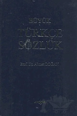 Büyük Türkçe Sözlük – Ahmet Doğan – Akçağ Yayınları kitap kapağı