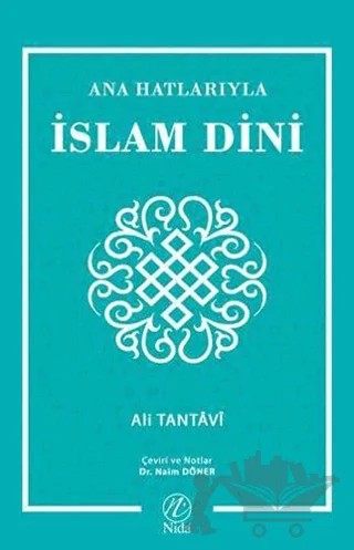 Ana Hatlarıyla İslam Dini – Ali Tantavi – Nida Yayıncılık kitap kapağı
