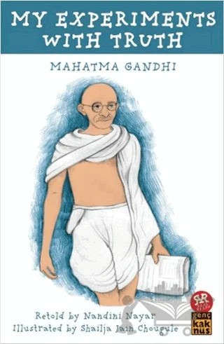 My Experiments With Truth – Mahatma Gandhi – Kaknüs Genç kitap kapağı