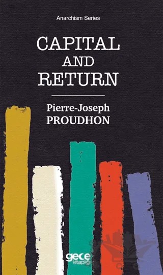 Capital and Return – Pierre Joseph Proudhon – Gece Kitaplığı kitap kapağı