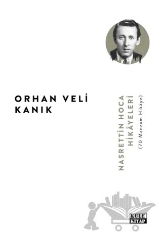 Nasrettin Hoca Hikâyeleri (70 Manzum Hikâye) – Orhan Veli Kanık – Kule Kitap kitap kapağı