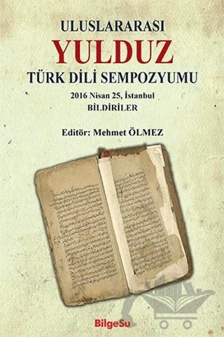 Uluslararası Yulduz Türk Dili Sempozyumu – Mehmet Ölmez – BilgeSu Yayıncılık kitap kapağı