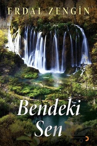 Bendeki Sen – Erdal Zengin – Cinius Yayınları kitap kapağı