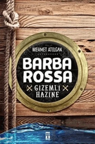Barbarossa : Gizemli Hazine – Mehmet Atılgan – Genç Timaş kitap kapağı