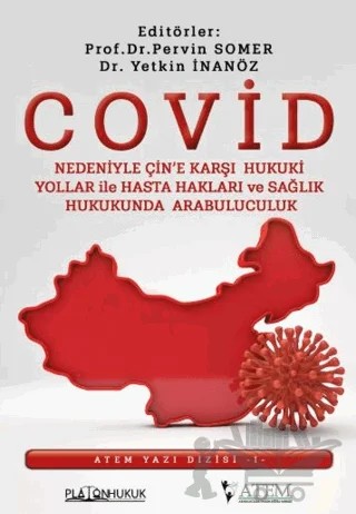 Covid Nedeniyle Çin'e Karşı Hukuki Yollar İle Hasta Hakları ve Sağlık Hukukunda Arabulucuk – Pervin Somer, Yetkin İnanöz – Platon Hukuk kitap kapağı