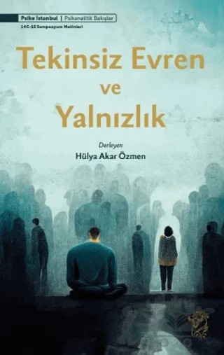 Tekinsiz Evren ve Yalnızlık – Hülya Akar Özmen – Minotor Kitap kitap kapağı