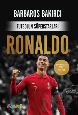 Futbolun Süperstarları - Ronaldo – Barbaros Bakırcı – Monet Yayıncılık kitap kapağı