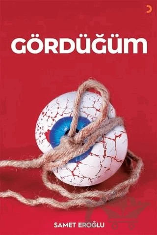 Gördüğüm – Samet Eroğlu – Cinius Yayınları kitap kapağı