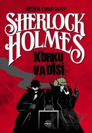 Korku Vadisi - Sherlock Holmes – Sir Arthur Conan Doyle – Mühür Kitaplığı kitap kapağı