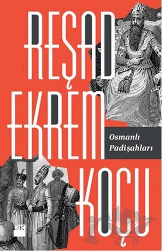 Osmanlı Padişahları – Reşad Ekrem Koçu – Doğan Kitap kitap kapağı