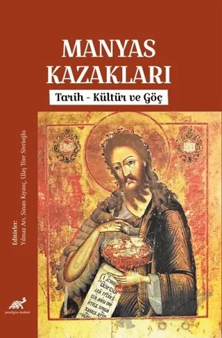Manyas Kazakları - Tarih, Kültür ve Göç – Kolektif – Paradigma Akademi Yayınları kitap kapağı