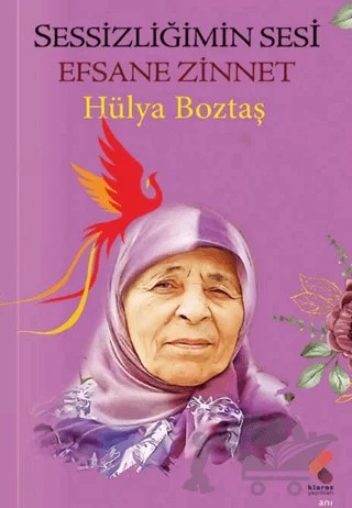 Sessizliğimin Sesi Efsane Zinnet – Hülya Boztaş – Klaros Yayınları kitap kapağı
