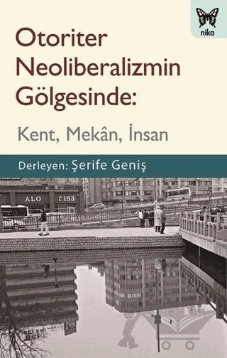 Otoriter Neoliberalizmin Gölgesinde – Kolektif – Nika Yayınevi kitap kapağı