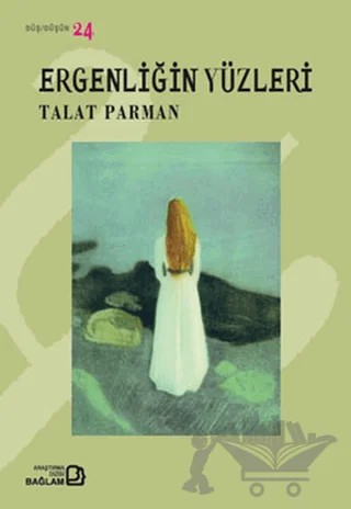 Ergenliğin Yüzleri – Talat Parman – Bağlam Yayınları kitap kapağı