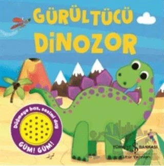 Gürültücü Dinozor – Kolektif – İş Bankası Kültür Yayınları kitap kapağı
