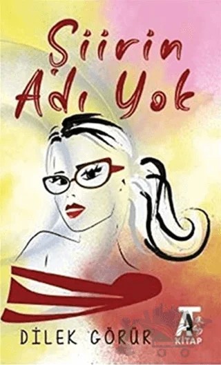 Şiirin Adı Yok – Dilek Görür – Kitap At Yayınları kitap kapağı