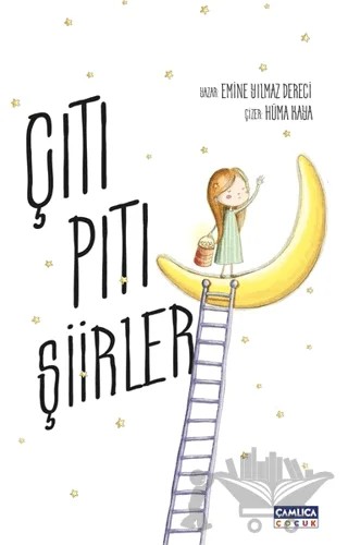 Çıtı Pıtı Şiirler – Emine Yılmaz Dereci – Çamlıca Çocuk Yayınları kitap kapağı