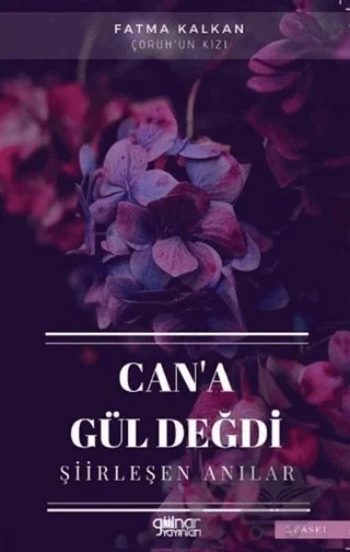 Can’a Gül Değdi – Fatma Kalkan – Gülnar Yayınları kitap kapağı