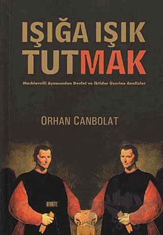 Işığa Işık Tutmak – Orhan Canbolat – Otorite Yayınları kitap kapağı