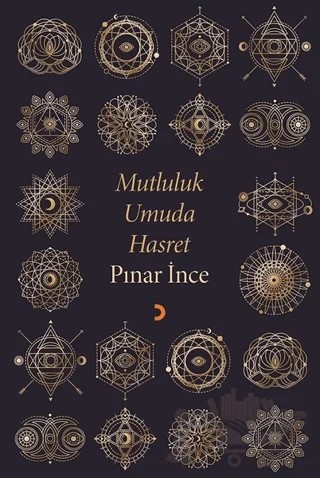 Mutluluk Umuda Hasret – Pınar İnce – Cinius Yayınları kitap kapağı