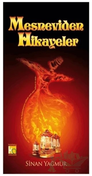 Mesneviden Hikayeler – Sinan Yağmur – Karatay Akademi kitap kapağı
