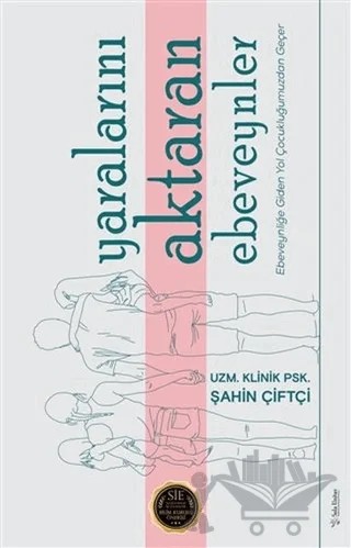Yaralarını Aktaran Ebeveynler – Şahin Çiftçi – Sola Unitas kitap kapağı
