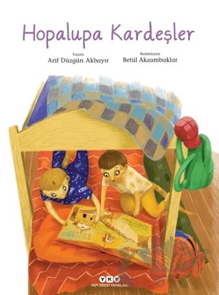 Hopalupa Kardeşler – Arif Düzgün Akbayır – Yapı Kredi Yayınları kitap kapağı