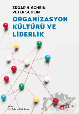 Organizasyon Kültürü ve Liderlik – Edgar H. Schein, Peter Schein – The Kitap kitap kapağı