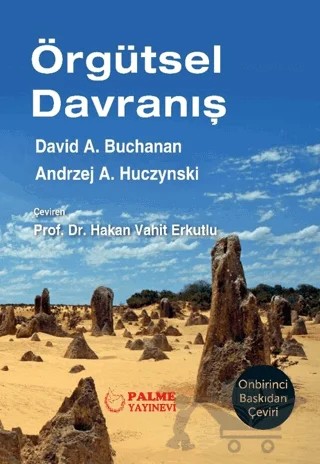 Örgütsel Davranış – David A.Buchanan, Andrzej A. Huczynski – Palme Yayıncılık kitap kapağı