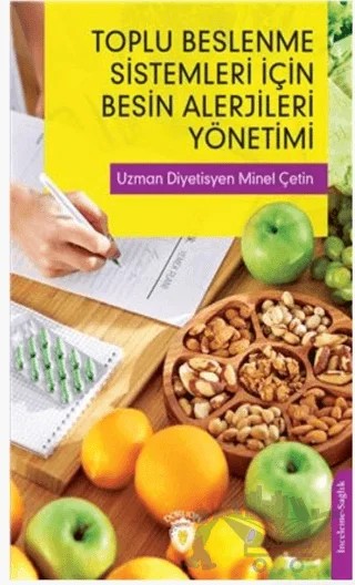 Toplu Beslenme Sistemleri İçin Besin Alerjileri Yönetimi – Minel Çetin – Dorlion Yayınları kitap kapağı