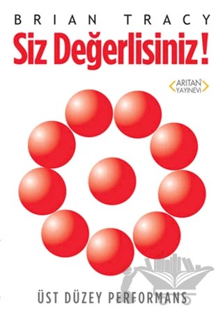 Siz Değerlisiniz! – Brian Tracy – Arıtan Yayınevi kitap kapağı