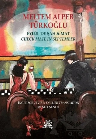 Eylül'de Şah İle Mat – Meltem Alper Türkoğlu – Artshop Yayıncılık kitap kapağı