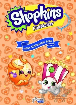 Shopkins Cicibiciler - Yalan Söylemenin Sonu – Kolektif – Yakamoz Yayınevi kitap kapağı