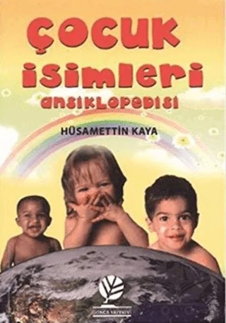 Çocuk İsimleri Ansiklopedisi – Hüsamettin Kaya – Gonca Yayınevi kitap kapağı