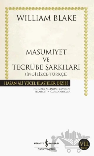 İnsan Ruhunun İki Zıt Durumunu Gösteren Masumiyet ve Tecrübe Şarkıları – William Blake – İş Bankası Kültür Yayınları kitap kapağı
