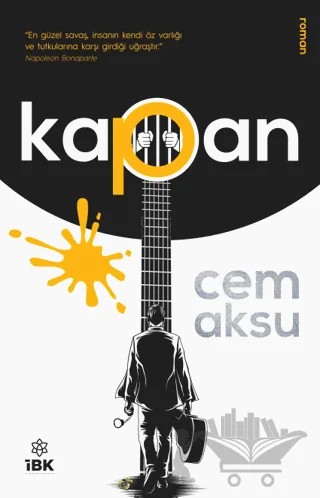 Kapan – Cem Aksu – İBK - İz Bırakan Kalemler kitap kapağı