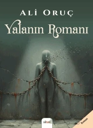 Yalanın Romanı – Ali Oruç – Sitav Yayınevi kitap kapağı