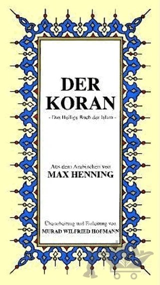 Der Koran Almanca Kuran-ı Kerim Tercümesi (Karton Kapak, İpek Şamua Kağıt, Küçük Boy) – Max Henning – Çağrı Yayınları kitap kapağı