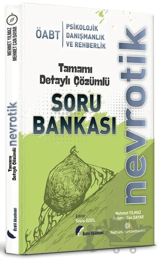 ÖABT Psikolojik Danışmanlık ve Rehberlik Nevrotik Soru Bankası Çözümlü – Kolektif – Özdil Akademi Yayınları kitap kapağı