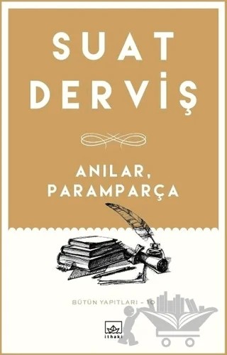 Anılar, Paramparça – Suat Derviş – İthaki Yayınları kitap kapağı
