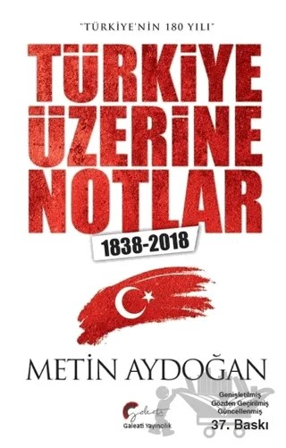 Türkiye Üzerine Notlar (1838-2018) – Metin Aydoğan – Galeati Yayıncılık kitap kapağı
