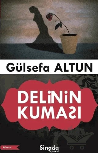 Delinin Kuması – Gülsefa Altun – Sinada Kitap kitap kapağı